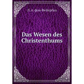 

Книга Das Wesen des Christenthums