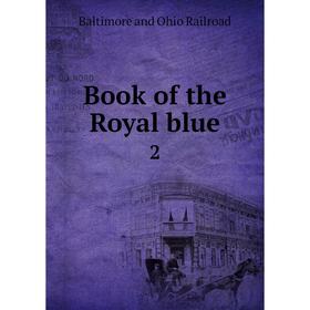 

Книга Book of the Royal blue 2
