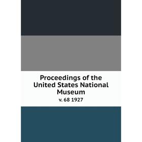 

Книга Proceedings of the United States National Museum v. 68 1927