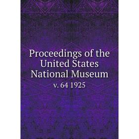 

Книга Proceedings of the United States National Museum v. 64 1925