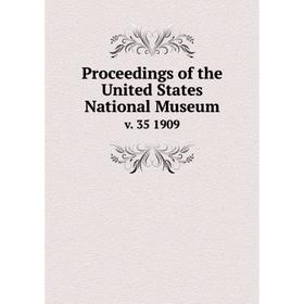 

Книга Proceedings of the United States National Museum v. 35 1909