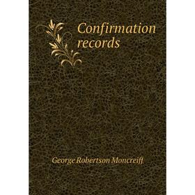 

Книга Confirmation records