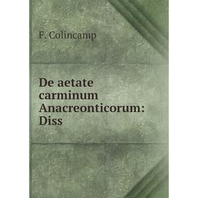 

Книга De aetate carminum Anacreonticorum: Diss