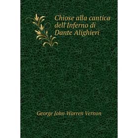 

Книга Chiose alla cantica dell'Inferno di Dante Alighieri