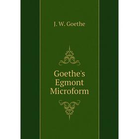 

Книга Goethe's Egmont Microform
