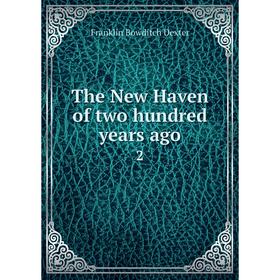 

Книга The New Haven of two hundred years ago 2