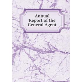 

Книга Annual Report of the General Agent