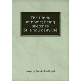 

Книга The Hindu at home; being sketches of Hindu daily life