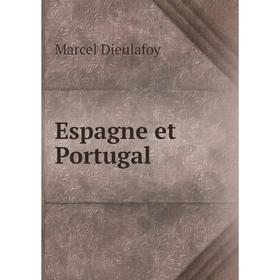 

Книга Espagne et Portugal