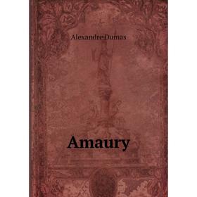 

Книга Amaury