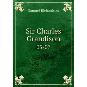 

Книга Sir Charles Grandison 05-07