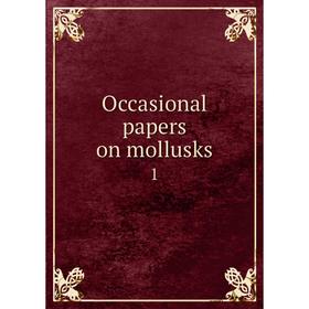 

Книга Occasional Paper s on mollusks1