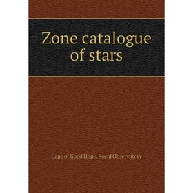 

Книга Zone catalogue of stars