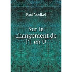 

Книга Sur le changement de l'L en U