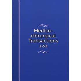 

Книга Medico-Chirurgical Transactions 1-53