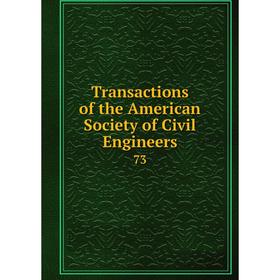 

Книга Transactions of the American Society of Civil Engineers 73