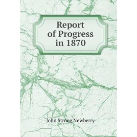 

Книга Report of Progress in 1870