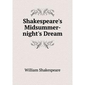 

Книга Shakespeare's Midsummer-night's Dream