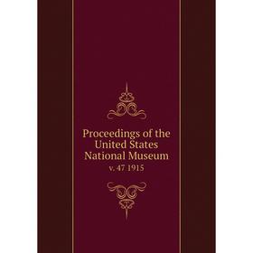 

Книга Proceedings of the United States National Museum v. 47 1915