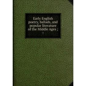 

Книга Early English poetry, ballads, and popular literature of the Middle Ages; 7