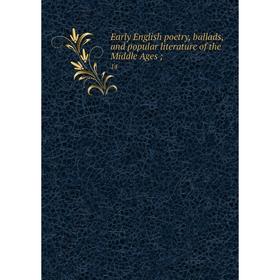 

Книга Early English poetry, ballads, and popular literature of the Middle Ages; 14