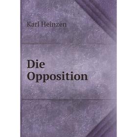 

Книга Die Opposition