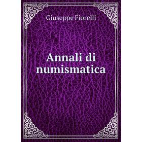 

Книга Annali di numismatica