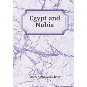 

Книга Egypt and Nubia