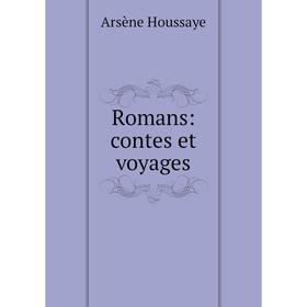 

Книга Romans: contes et voyages
