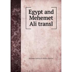 

Книга Egypt and Mehemet Ali transl