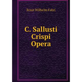 

Книга C. Sallusti Crispi Opera