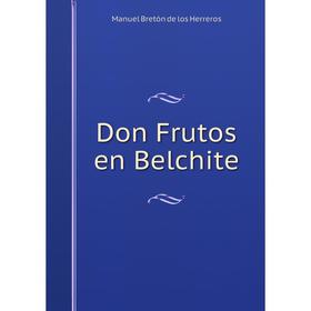 

Книга Don Frutos en Belchite
