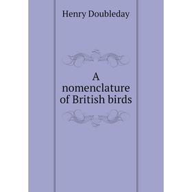 

Книга A nomenclature of British birds