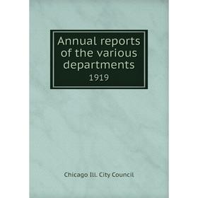 

Книга Annual reports of the various departments 1919