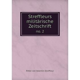 

Книга Streffleurs militärische Zeitschrift no. 2