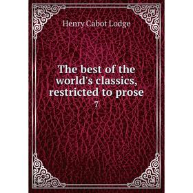 

Книга The best of the world's classics, restricted to prose 7