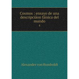 

Книга Cosmos: ensayo de una descripciâon fâisica del mundo 4