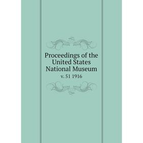 

Книга Proceedings of the United States National Museum v. 51 1916