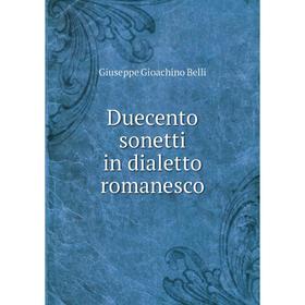 

Книга Duecento sonetti in dialetto romanesco