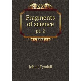

Книга Fragments of science pt. 2
