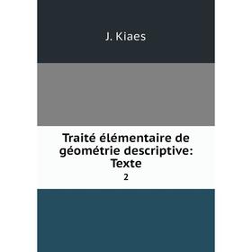 

Книга Traité élémentaire de géométrie descriptive: Texte 2