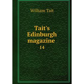 

Книга Tait's Edinburgh magazine 14