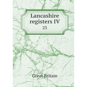 

Книга Lancashire registers IV23