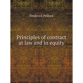 

Книга Principles of contract at law and in equity