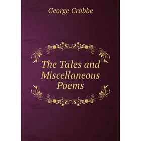 

Книга The Tales and Miscellaneous Poems