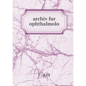 

Книга Archiv fur ophthalmolo