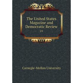 

Книга The United States Magazine and Democratic Review 21
