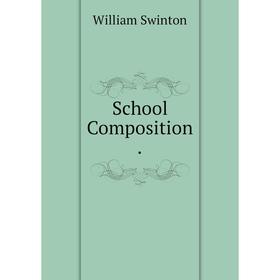 

Книга School Composition.