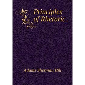 

Книга Principles of Rhetoric.