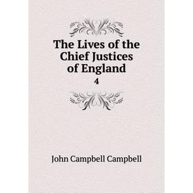 

Книга The Lives of the Chief Justices of England 4